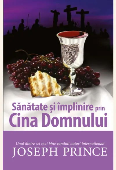 Sanatate si Implinire prin Cina Domnului