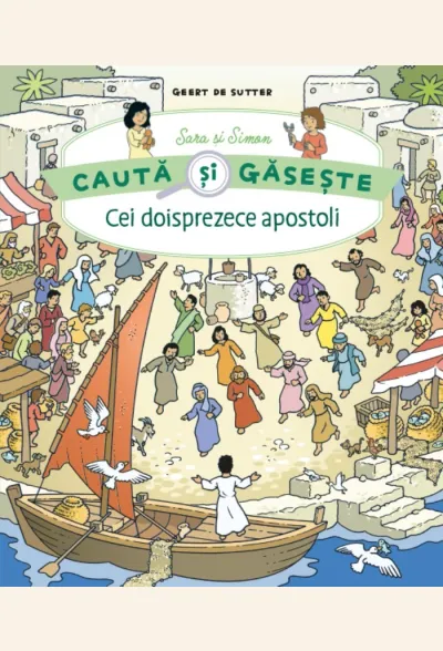 Sara și Simon. Caută și găsește – Cei doisprezece apostoli