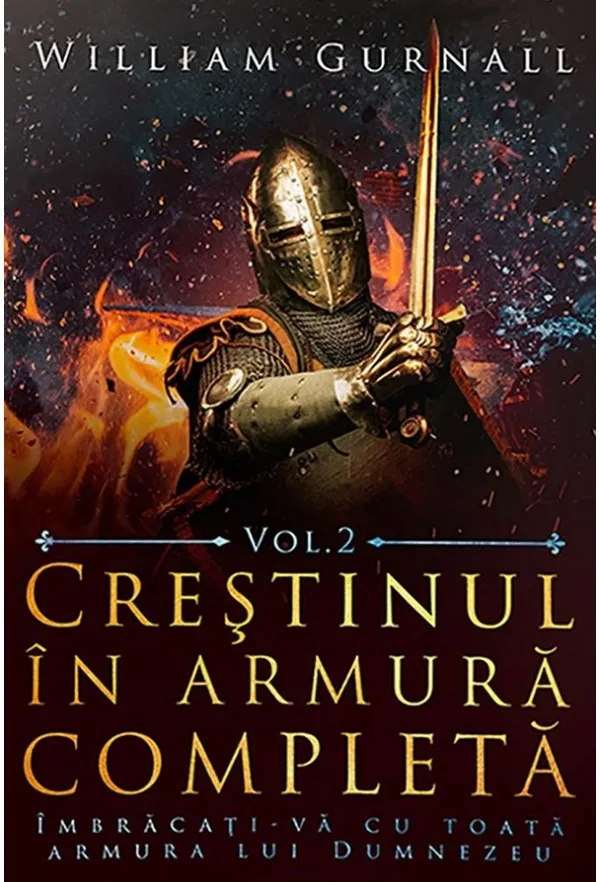 Crestinul in armura completa. Vol. 2