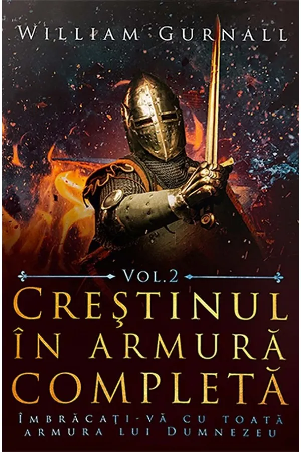 Crestinul in armura completa. Vol. 2