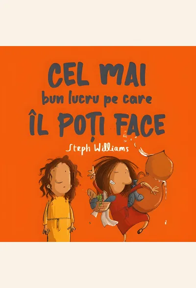 Cel mai bun lucru pe care îl poți face (seria Eu sunt mic, dar Dumnezeu e mare)