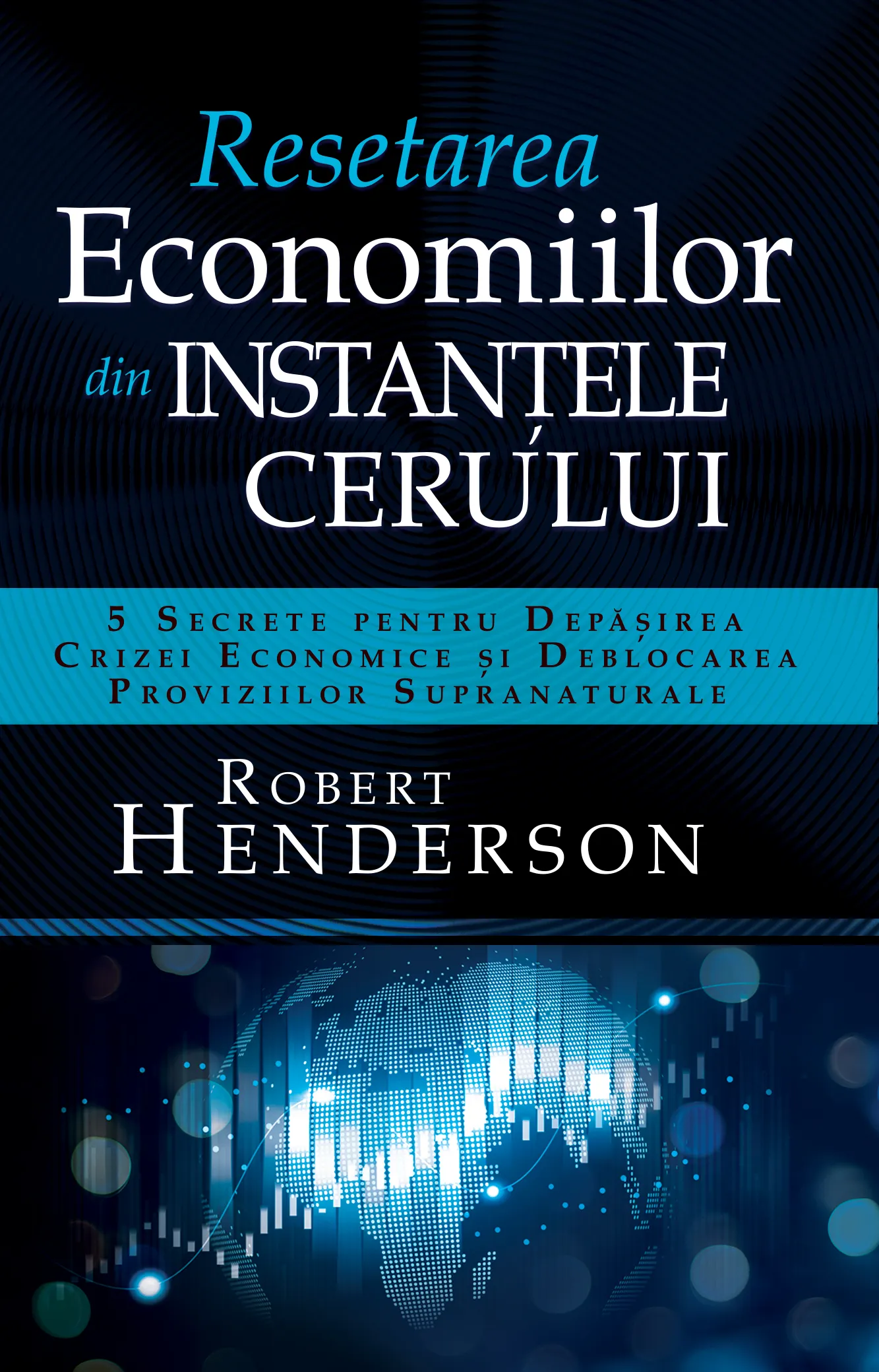 Resetarea economiilor din instanţele cerului - eBook