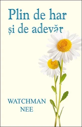 Plin de har și de adevăr