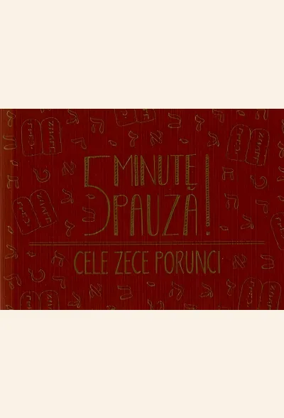 5 minute pauză! Cele zece porunci