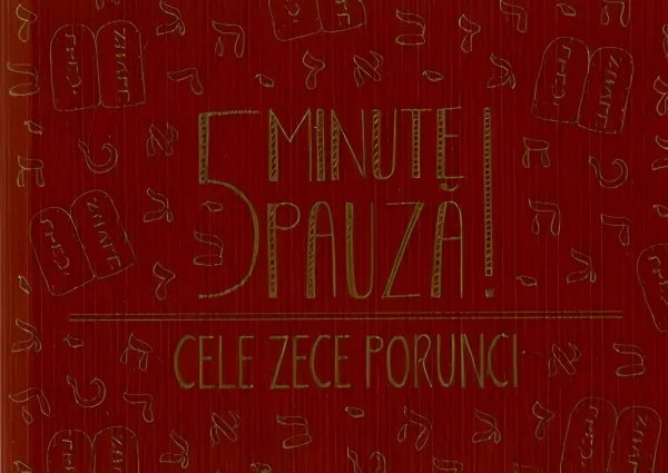 5 minute pauză! Cele zece porunci