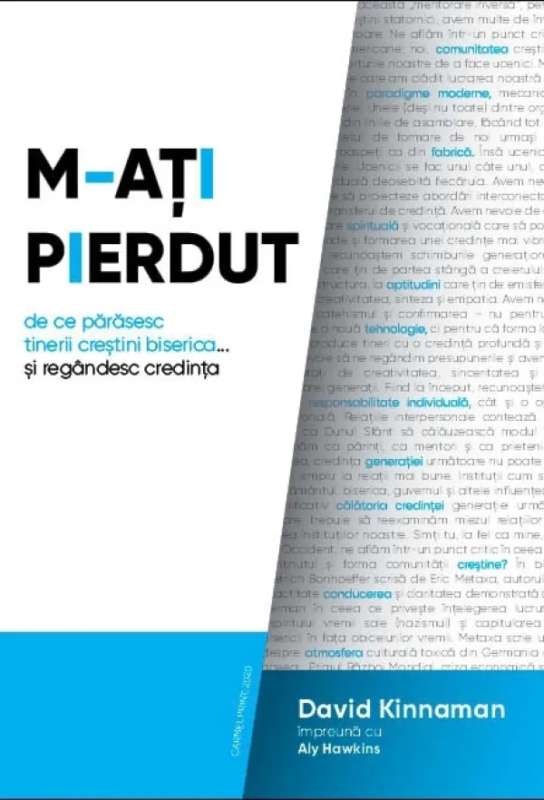 M-ați pierdut. De ce părăsesc tinerii creștini biserica... și regândesc credința