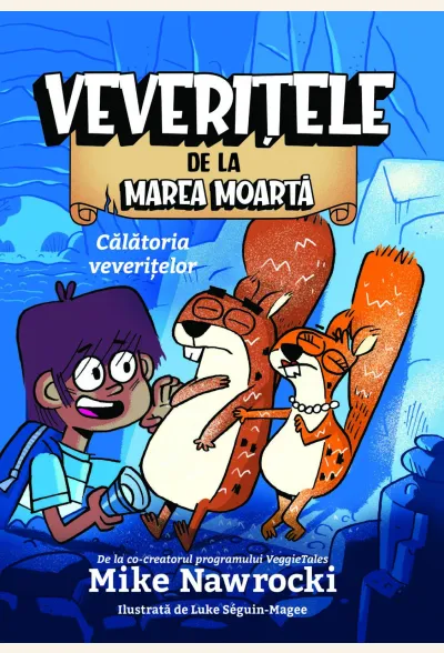 Călătoria veverițelor (seria Veverițele de la Marea Moartă, vol. 1)