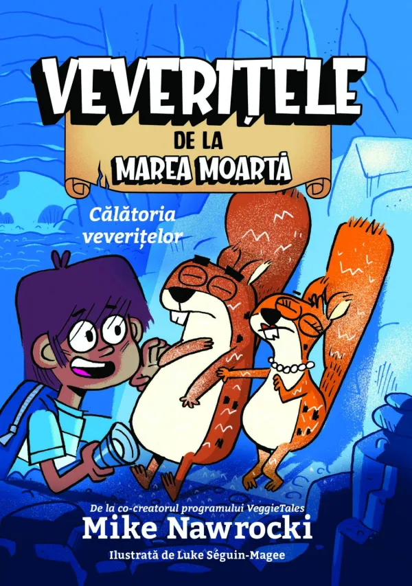 Călătoria veverițelor (seria Veverițele de la Marea Moartă, vol. 1)