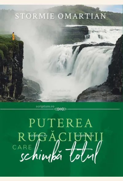 Puterea rugăciunii care schimbă totul