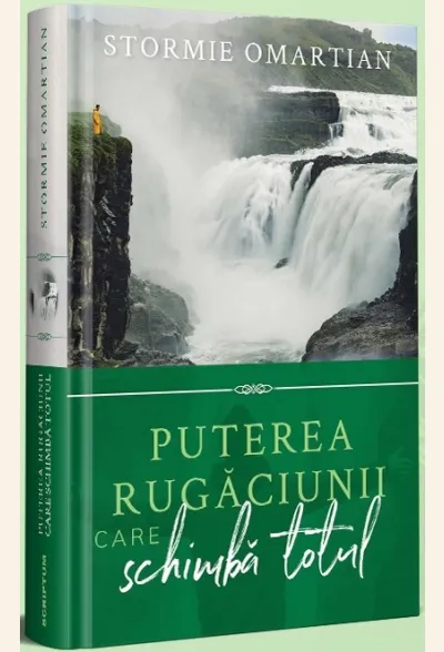 Puterea rugăciunii care schimbă totul