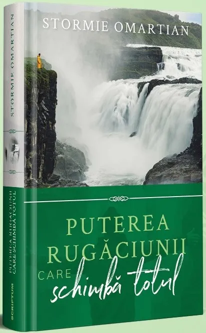 Puterea rugăciunii care schimbă totul