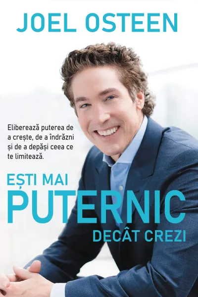 Ești mai puternic decât crezi