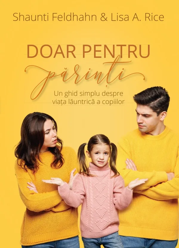 Doar pentru părinți: Un ghid simplu despre viața lăuntrică a copiilor