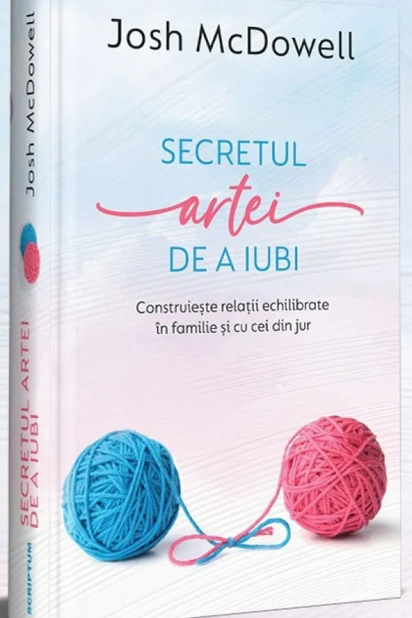 Secretul artei de a iubi: Construiește relații echilibrate în familie și cu cei din jur
