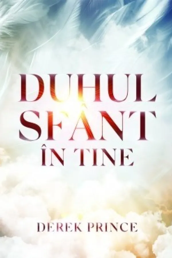 Duhul Sfânt în tine