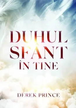 Duhul Sfânt în tine