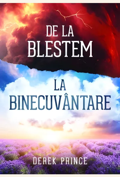 De la blestem la binecuvântare