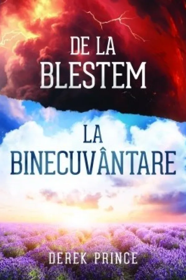 De la blestem la binecuvântare