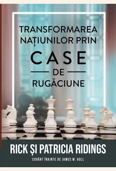 Transformarea națiunilor prin case de rugăciune