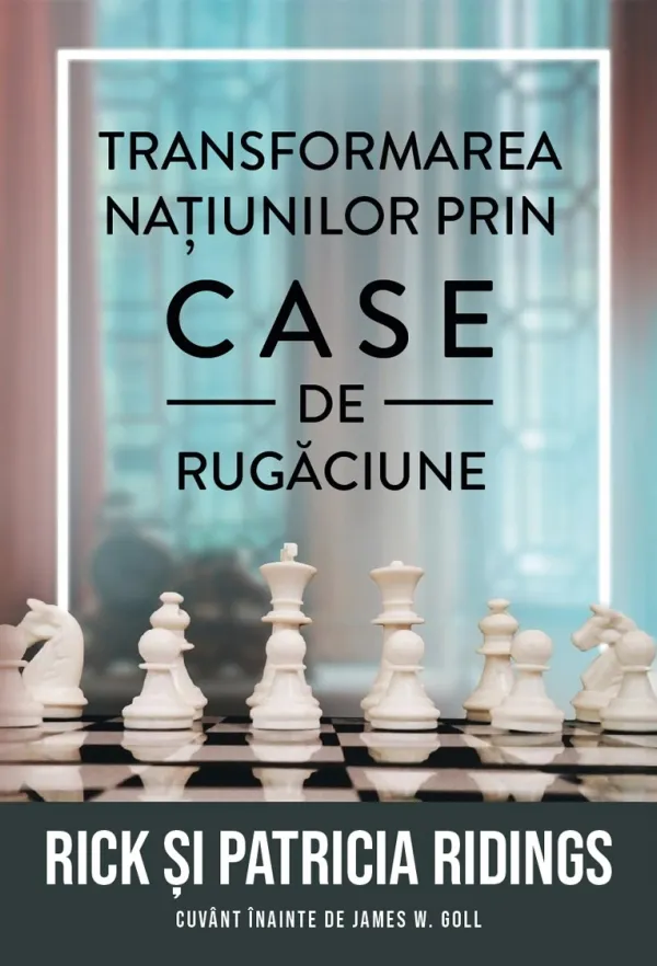 Transformarea națiunilor prin case de rugăciune