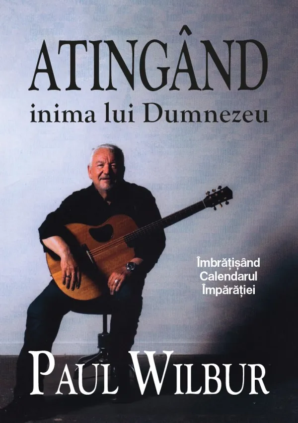 Atingând inima lui Dumnezeu