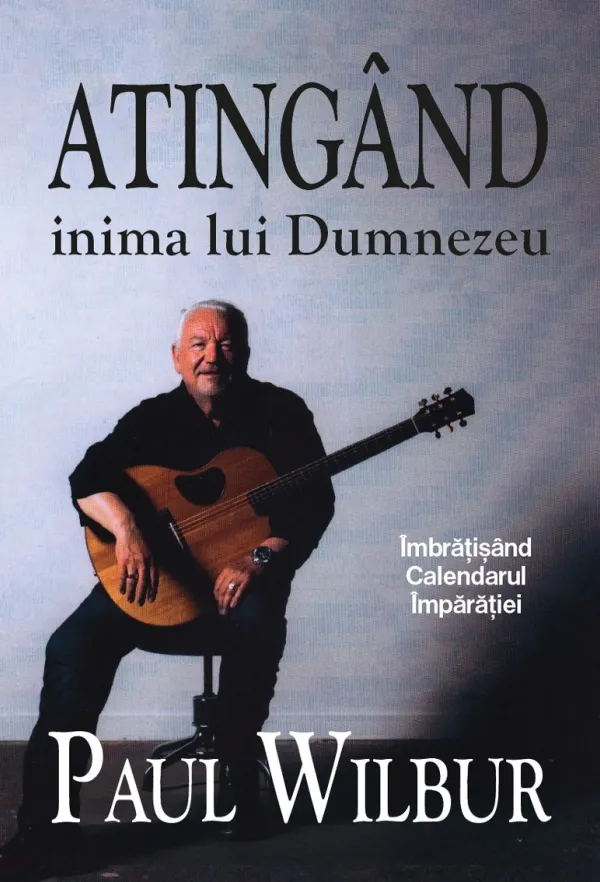Atingând inima lui Dumnezeu