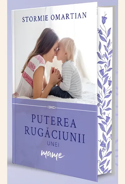 Puterea rugăciunii unei mame