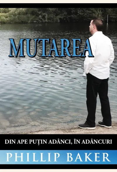 Mutarea: din ape puțin adânci, în adâncuri