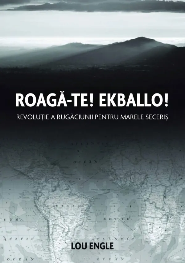 Roagă-te! Ekballo!