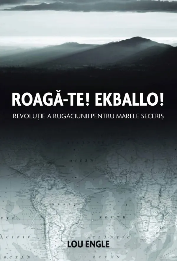 Roagă-te! Ekballo!