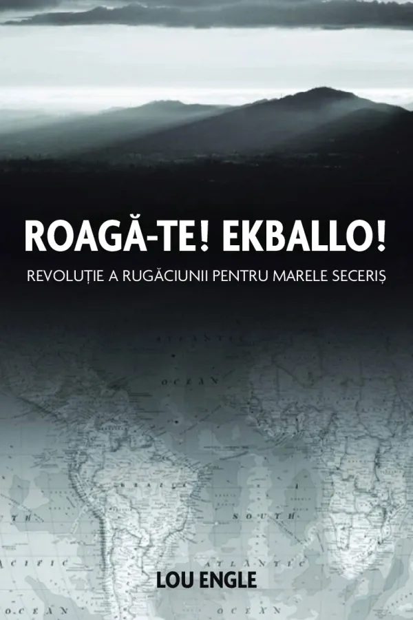 Roagă-te! Ekballo!