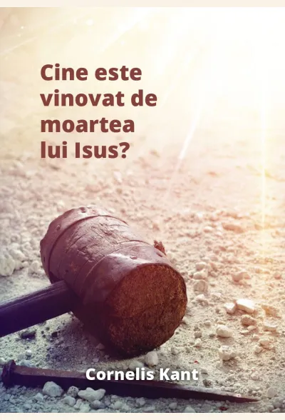 Cine este vinovat de moartea lui Isus?
