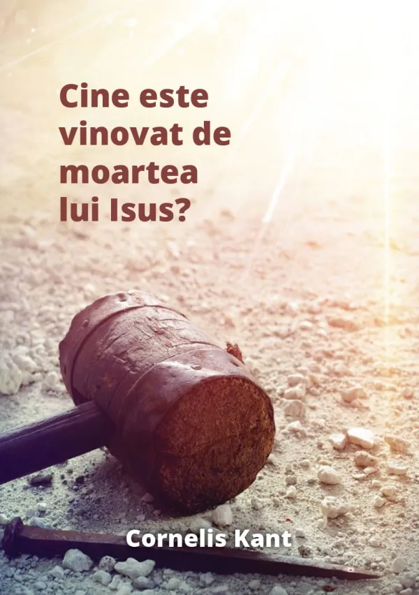 Cine este vinovat de moartea lui Isus?