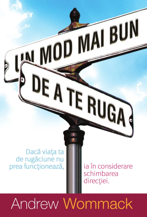 Un mod mai bun de a te ruga