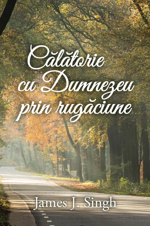Călătorie cu Dumnezeu prin rugăciune