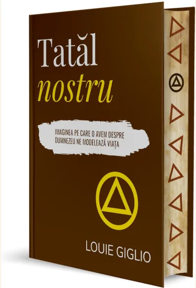 Tatăl nostru. Imaginea pe care o avem despre Dumnezeu ne modelează viața