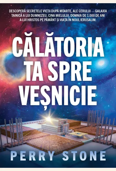 Călătoria ta spre veșnicie