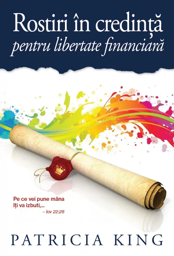 Rostiri în credință pentru libertate financiară