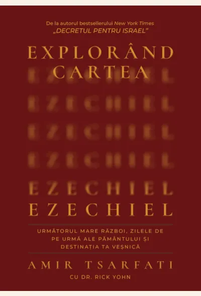 Explorând cartea Ezechiel