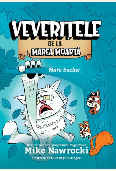 Mare bucluc (seria Veverițele de la Marea Moartă, vol. 5)