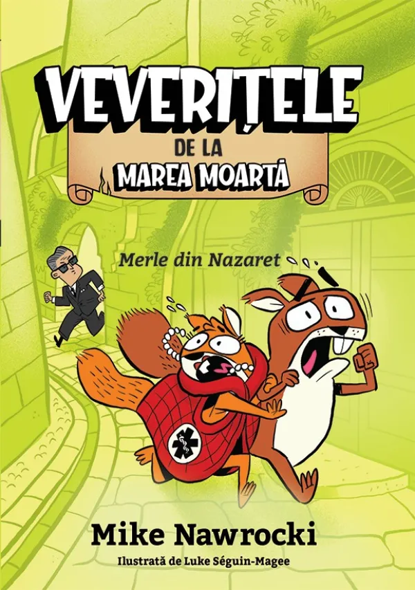 Merle din Nazaret (seria Veverițele de la Marea Moartă, vol. 7)