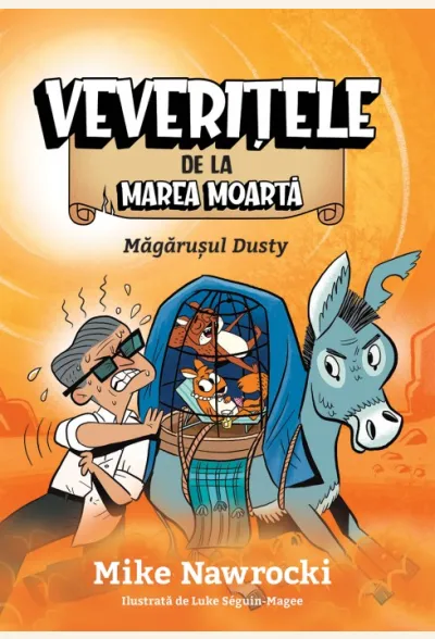 Măgărușul Dusty (seria Veverițele de la Marea Moartă, vol. 8)