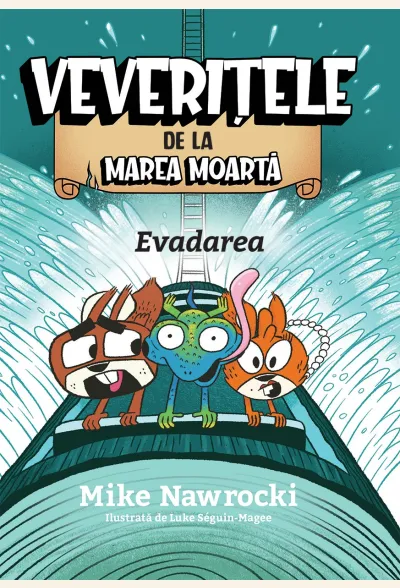 Evadarea (seria Veverițele de la Marea Moartă, vol. 12)