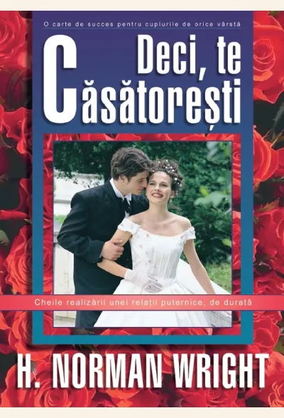 Deci, Te Casatoresti