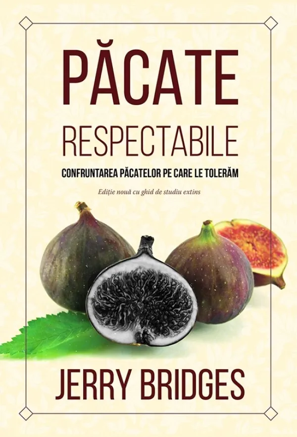 Pacate respectabile. Confruntarea pacatelor pe care le toleram
