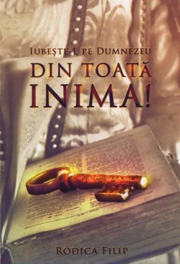 Iubeste-L pe Dumnezeu din toata inima