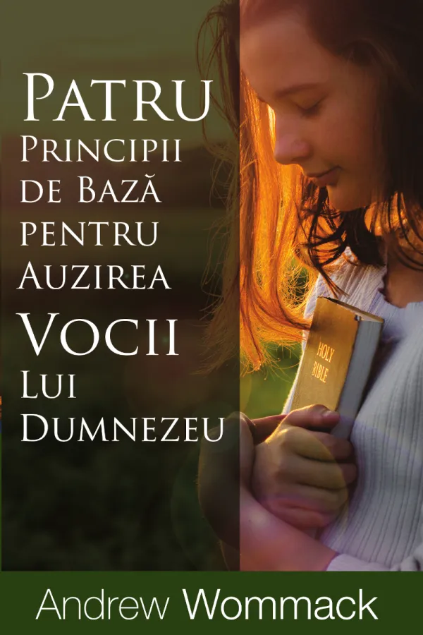 Patru principii de bază pentru auzirea vocii lui Dumnezeu
