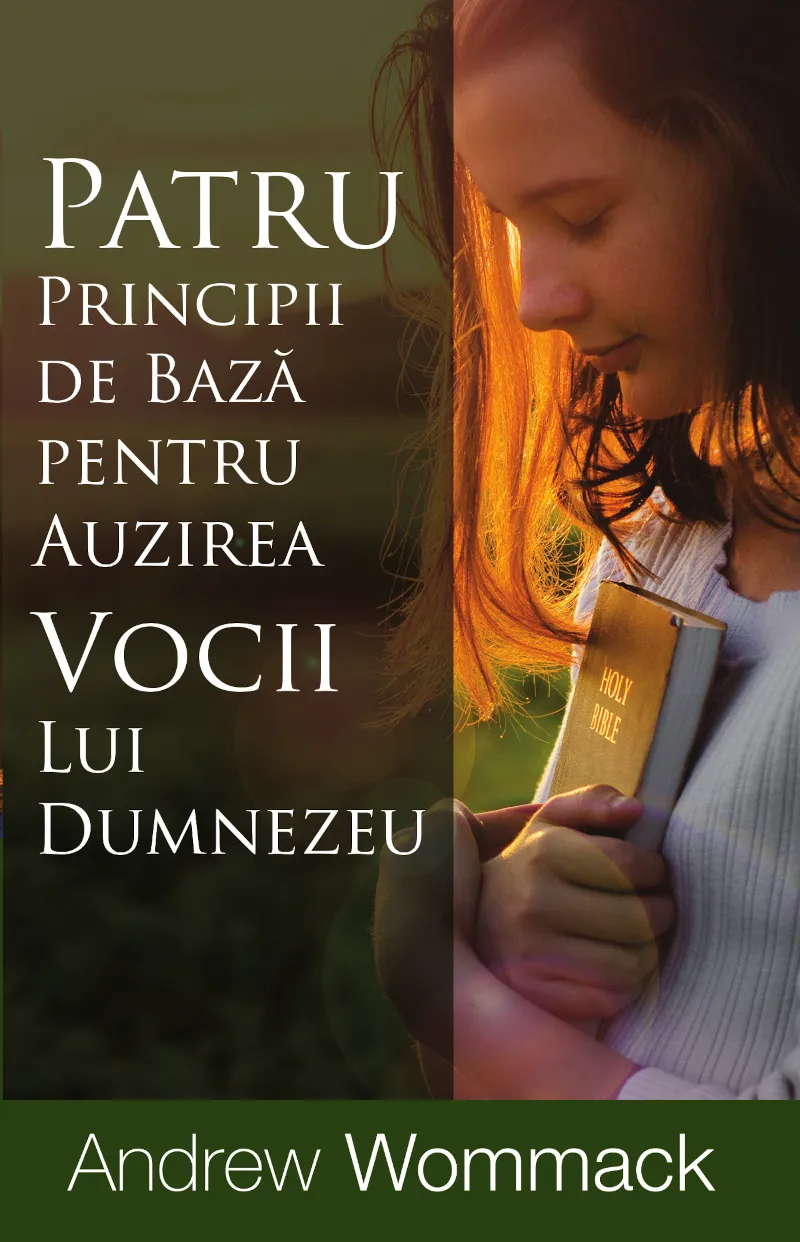 Patru principii de bază pentru auzirea vocii lui Dumnezeu