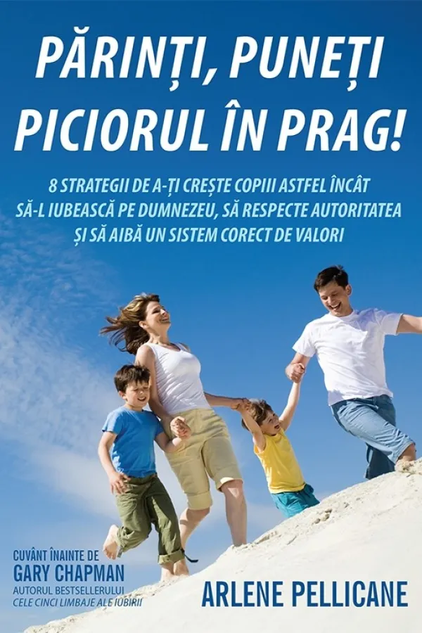 Parinti, puneti piciorul in prag!