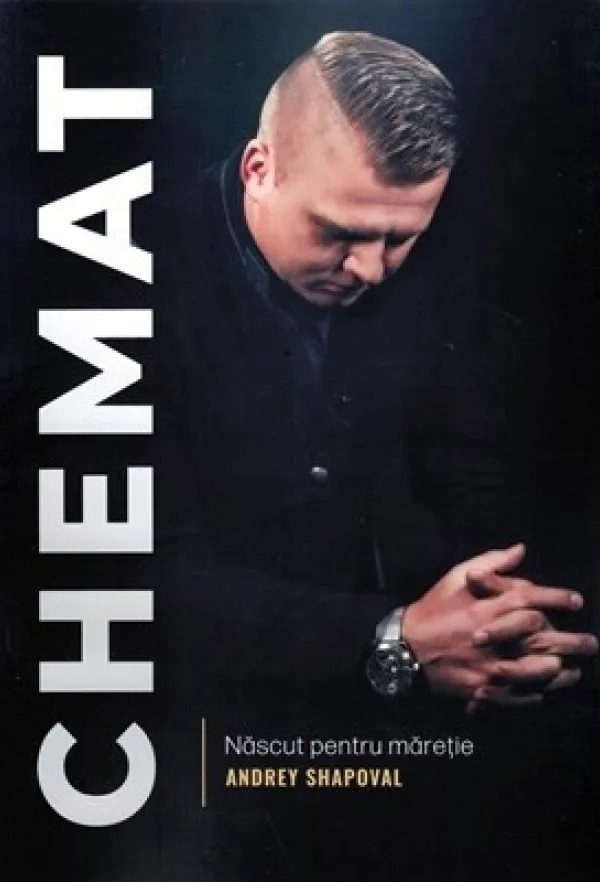 Chemat: Născut pentru măreție